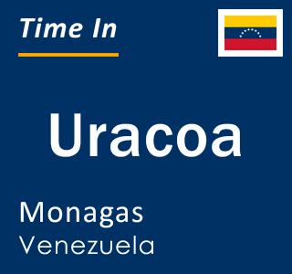 Current local time in Uracoa, Monagas, Venezuela