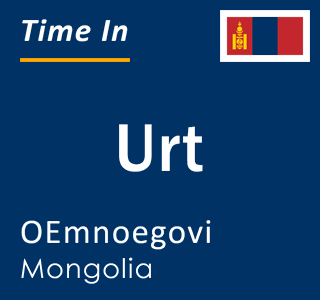 Current local time in Urt, OEmnoegovi, Mongolia