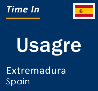 Current local time in Usagre, Extremadura, Spain