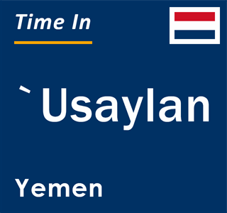 Current local time in `Usaylan, Yemen