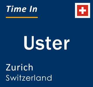 Current local time in Uster, Zurich, Switzerland