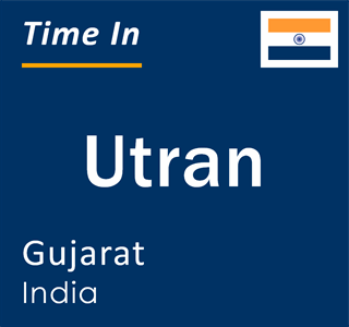 Current local time in Utran, Gujarat, India