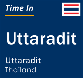 Current local time in Uttaradit, Uttaradit, Thailand