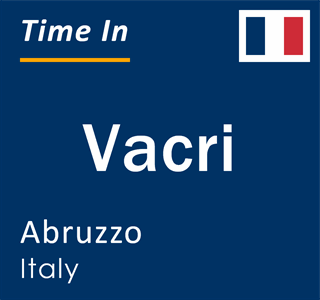 Current local time in Vacri, Abruzzo, Italy