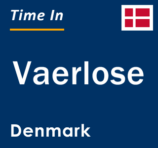 Current local time in Vaerlose, Denmark