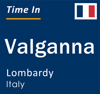 Current local time in Valganna, Lombardy, Italy