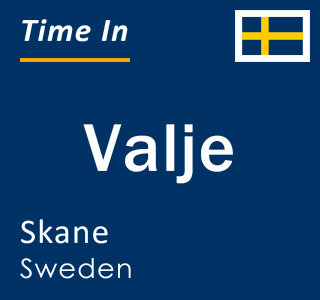 Current local time in Valje, Skane, Sweden