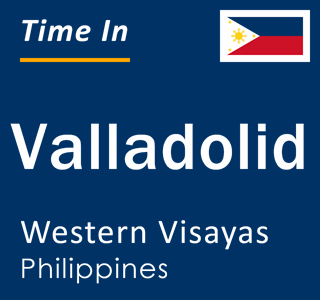 Current local time in Valladolid, Western Visayas, Philippines