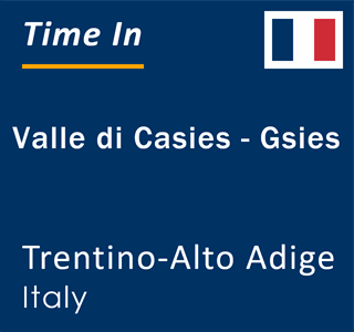 Current local time in Valle di Casies - Gsies, Trentino-Alto Adige, Italy