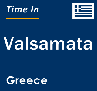 Current local time in Valsamata, Greece