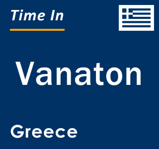 Current local time in Vanaton, Greece