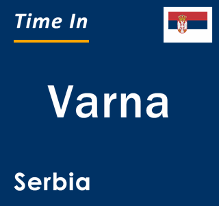 Current local time in Varna, Serbia