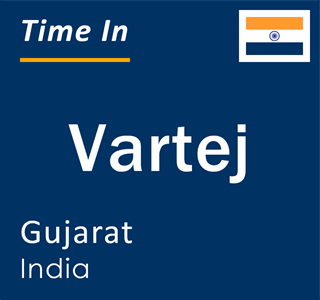 Current local time in Vartej, Gujarat, India