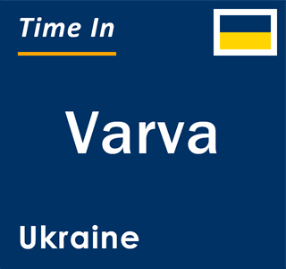 Current local time in Varva, Ukraine