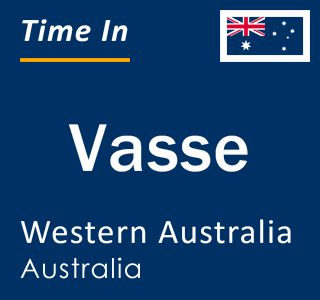 Current local time in Vasse, Western Australia, Australia