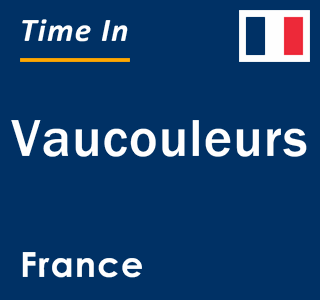 Current local time in Vaucouleurs, France