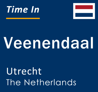 Current local time in Veenendaal, Utrecht, The Netherlands