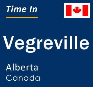 Current local time in Vegreville, Alberta, Canada