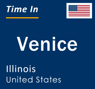 Current local time in Venice, Illinois, United States