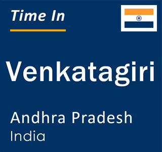 Current local time in Venkatagiri, Andhra Pradesh, India