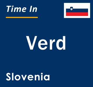 Current local time in Verd, Slovenia