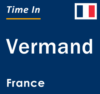 Current local time in Vermand, France