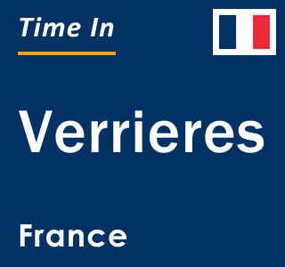 Current local time in Verrieres, France