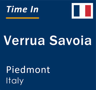 Current local time in Verrua Savoia, Piedmont, Italy