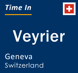 Current local time in Veyrier, Geneva, Switzerland