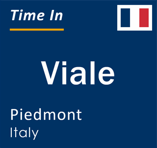 Current local time in Viale, Piedmont, Italy