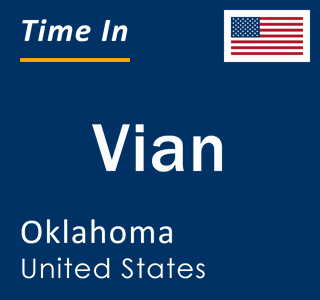 Current local time in Vian, Oklahoma, United States