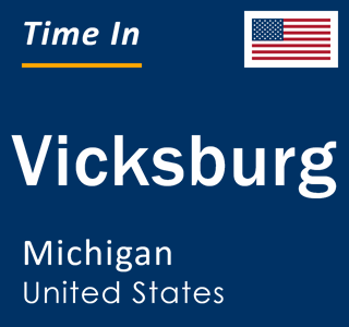 Current local time in Vicksburg, Michigan, United States