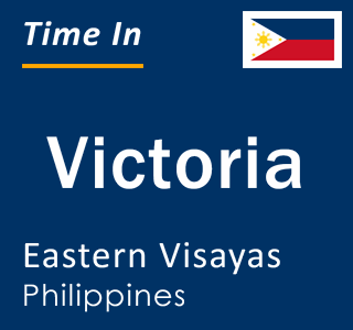 Current local time in Victoria, Eastern Visayas, Philippines