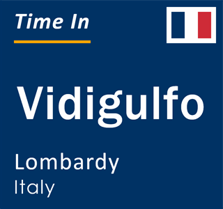 Current local time in Vidigulfo, Lombardy, Italy