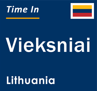 Current local time in Vieksniai, Lithuania