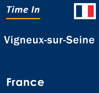 Current local time in Vigneux-sur-Seine, France