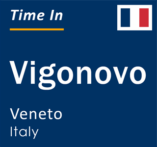 Current local time in Vigonovo, Veneto, Italy