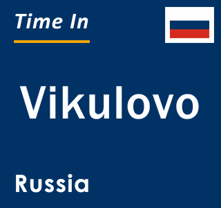 Current local time in Vikulovo, Russia