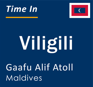 Current local time in Viligili, Gaafu Alif Atoll, Maldives