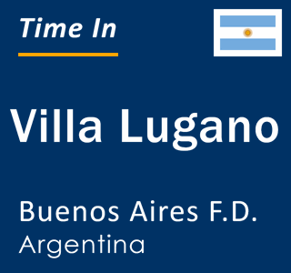 Current local time in Villa Lugano, Buenos Aires F.D., Argentina