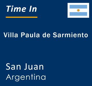 Current local time in Villa Paula de Sarmiento, San Juan, Argentina