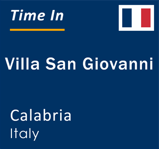 Current local time in Villa San Giovanni, Calabria, Italy