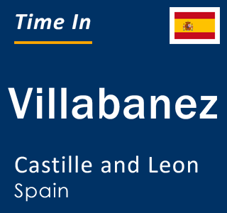 Current local time in Villabanez, Castille and Leon, Spain