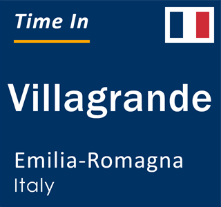 Current local time in Villagrande, Emilia-Romagna, Italy