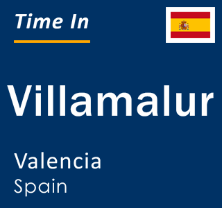 Current local time in Villamalur, Valencia, Spain