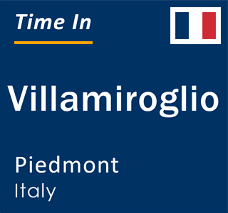 Current local time in Villamiroglio, Piedmont, Italy