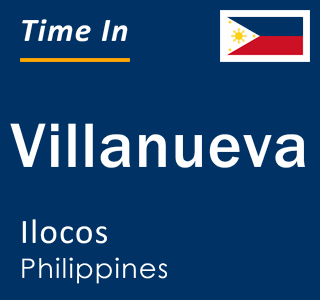 Current local time in Villanueva, Ilocos, Philippines