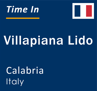 Current local time in Villapiana Lido, Calabria, Italy