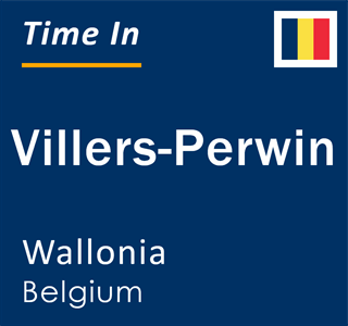 Current local time in Villers-Perwin, Wallonia, Belgium