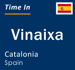 Current local time in Vinaixa, Catalonia, Spain